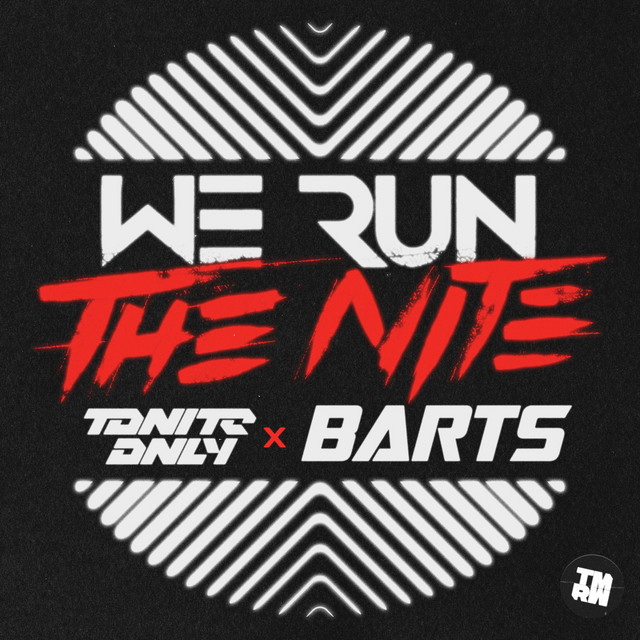 We Run The Nite