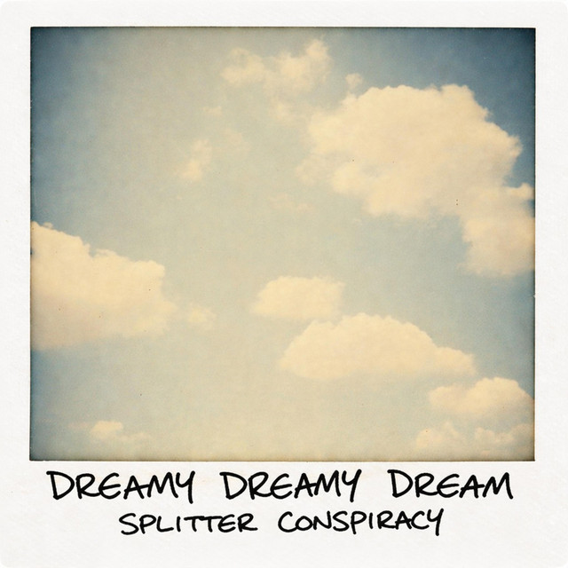 Dreamy Dreamy Dream