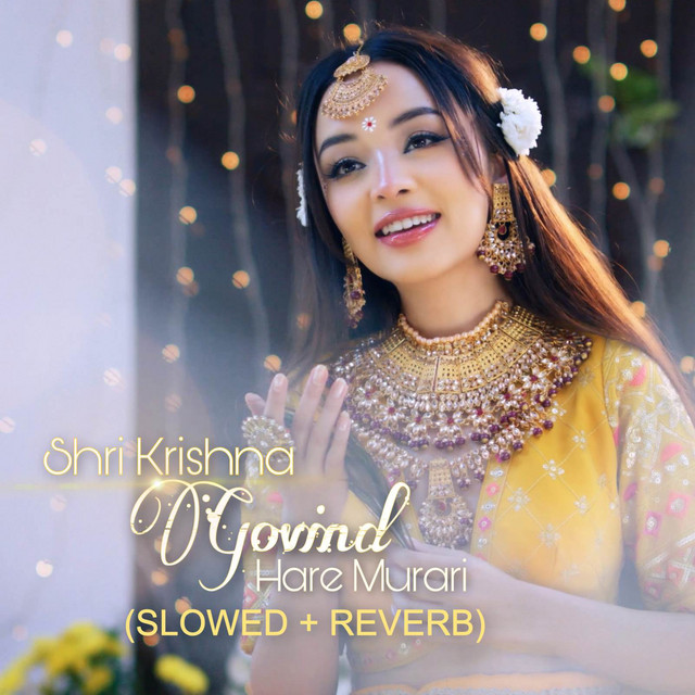 Shri Krishna Govind Hare Murari - Slowed & Reverb