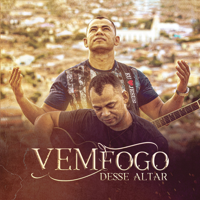 Vem Fogo Desse Altar Single by Vitorino Barbosa Spotify