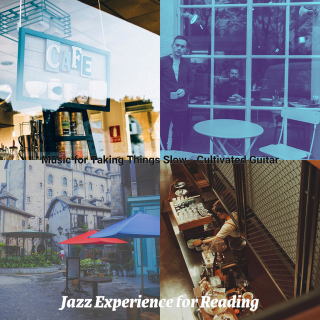 Music for Taking Things Slow - Cultivated Guitar - Album by Jazz ...