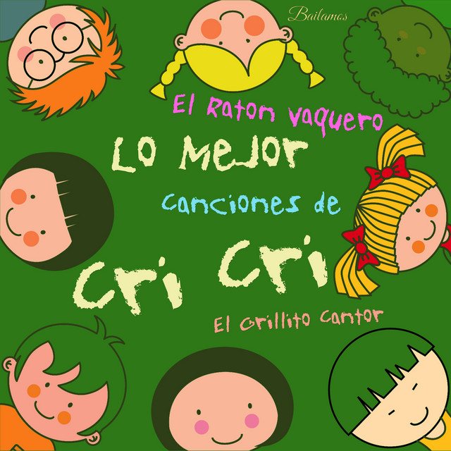 El Ratón Vaquero: Lo Mejor Canciones de Cri Cri, El Grillito Cantor, Para Niños cover art