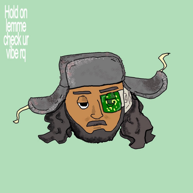 Hold on lemme check ur vibe rq cover art
