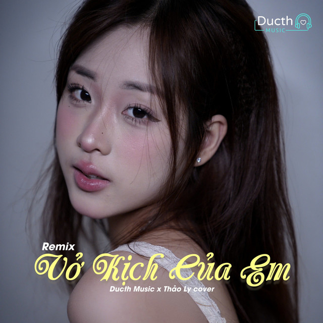 Vở Kịch Của Em - Ducth Remix