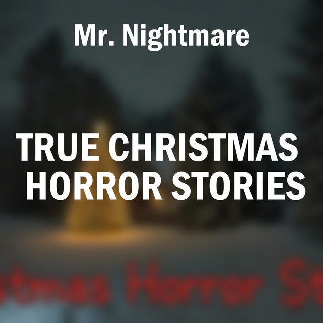 True Christmas Horror Stories cover art