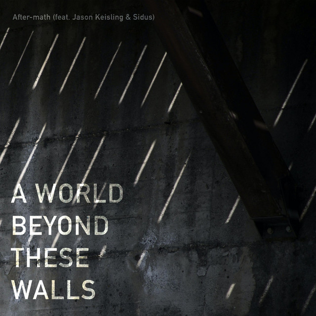 A World Beyond These Walls (single)