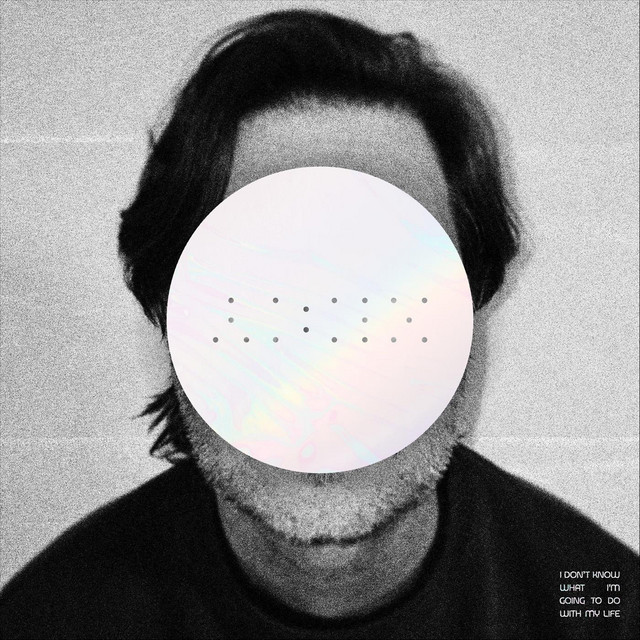 I Don't Know What I'm Going To Do With My Life cover art