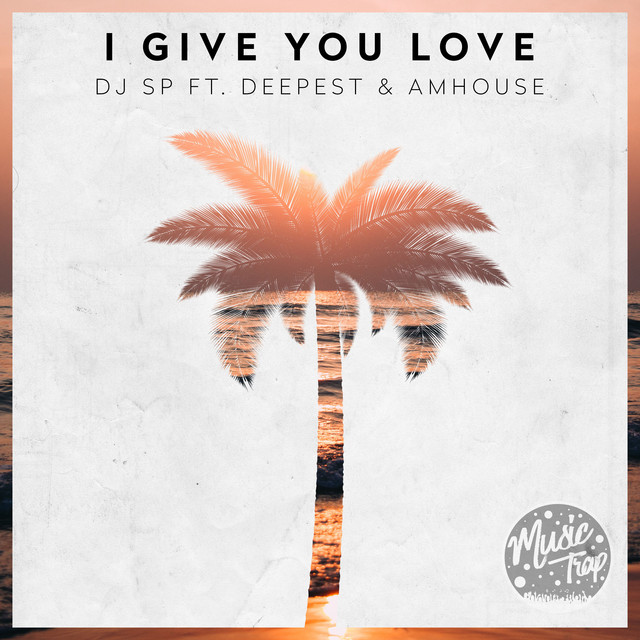 Обкладинка: I Give You Love — DJ SP
