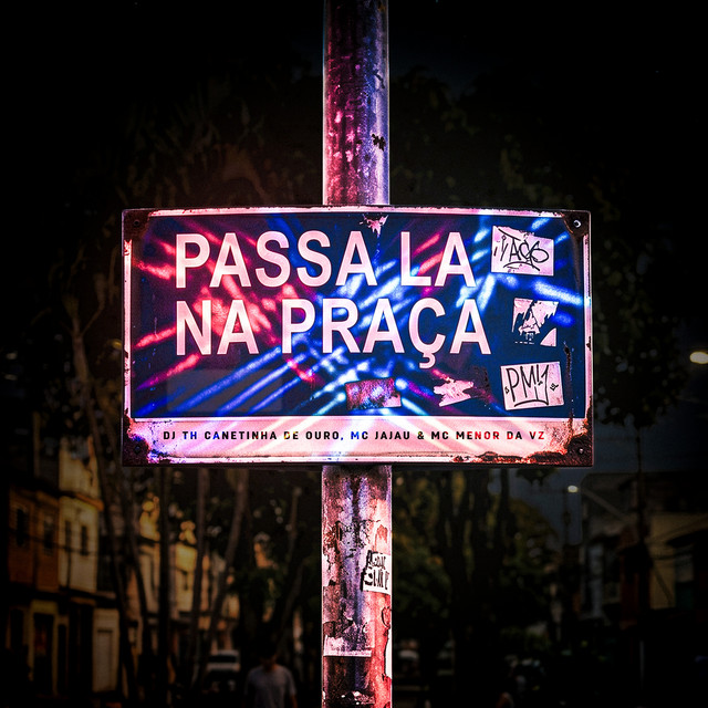 Passa Lá Na Praça