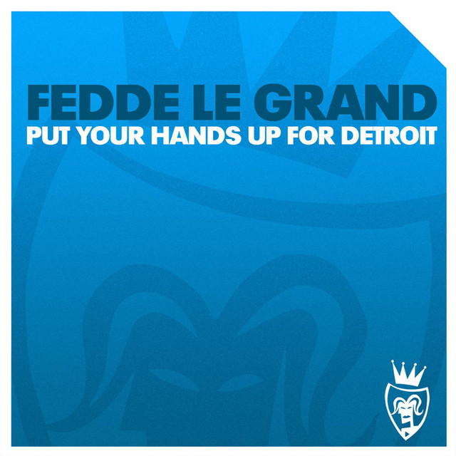 Put Your Hands Up for Detroit - Radio Edit