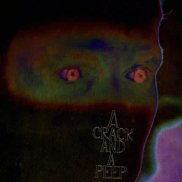 A Crack And a Peep cover