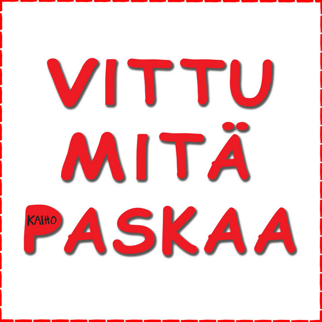 VITTU MITÄ PASKAA cover art