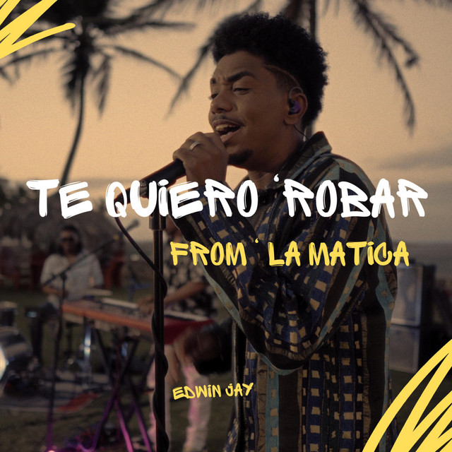 Te Quiero Robar (From La Matica)