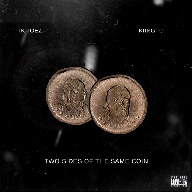 Two Sides Of The Same Coin - EP by iK Joez | Spotify