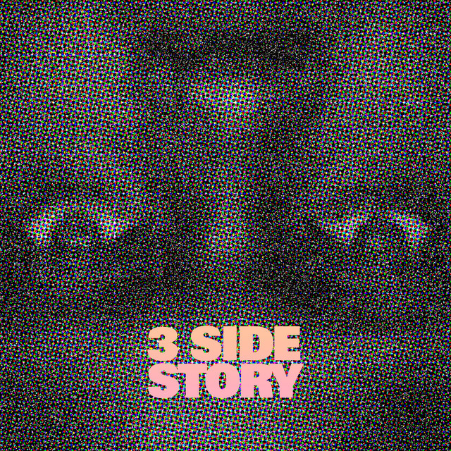 3 Side Story
