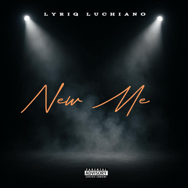 New Me - song and lyrics by Lyriq Luchiano | Spotify