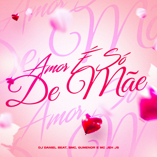 Amor É Só De Mãe
