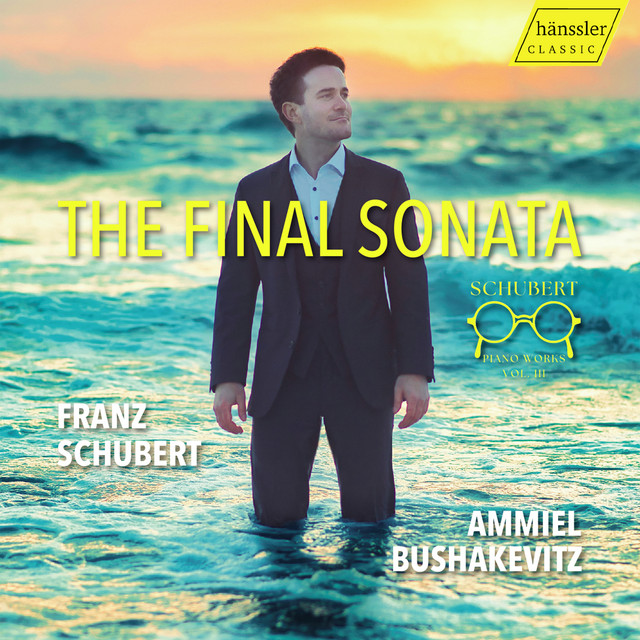 Schubert: Piano Works, Vol. 3 – The Final Sonata