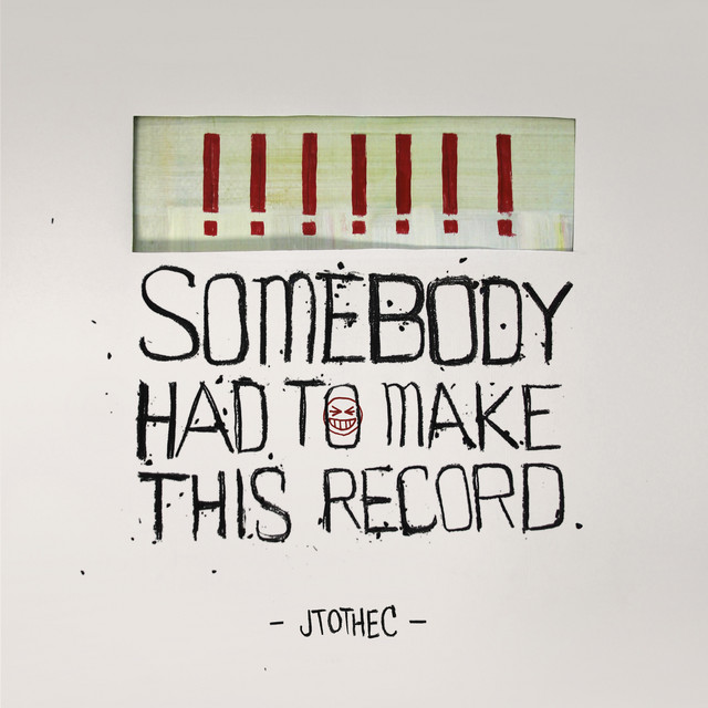 Somebody Had to Make this Record cover art