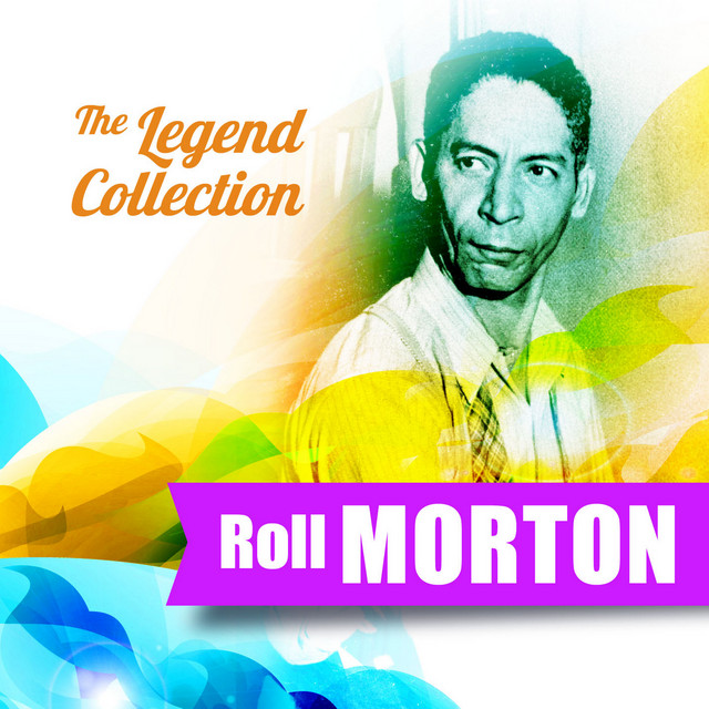 The Legend Collection: Jelly Roll Morton cover art