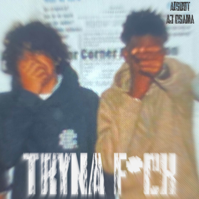 TRYNA F*CK