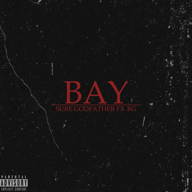 Bay Single By Sure Godfather Spotify