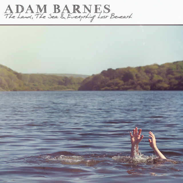The Land, The Sea & Everything Lost Beneath cover art