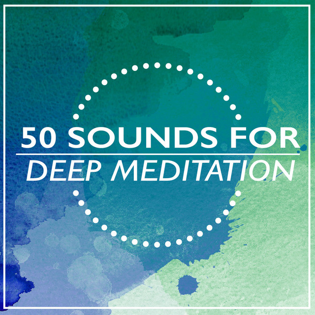 50 Sounds for Deep Meditation cover art
