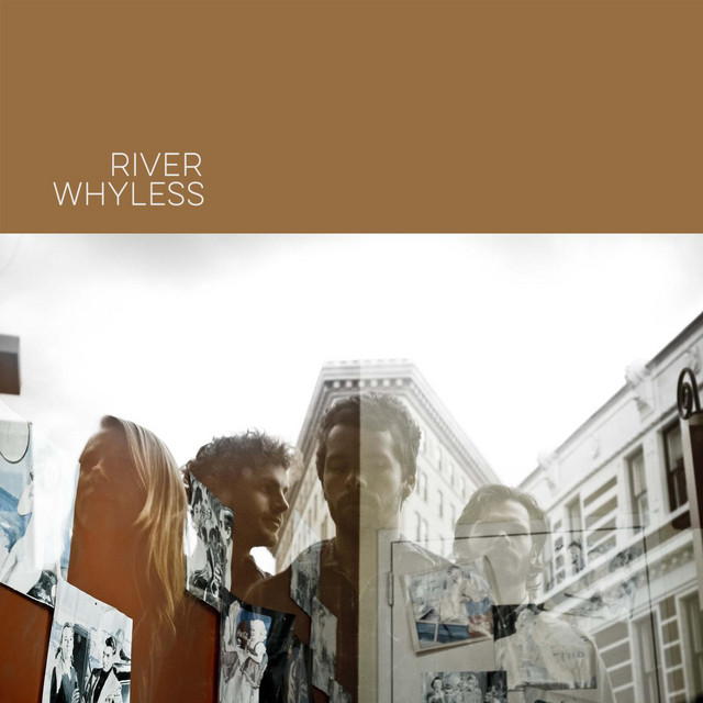 Life Crisis - River Whyless
