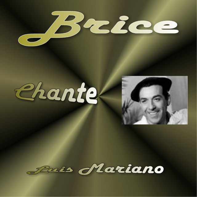 A Tribute to Luis Mariano (Brice chante Luis) cover art