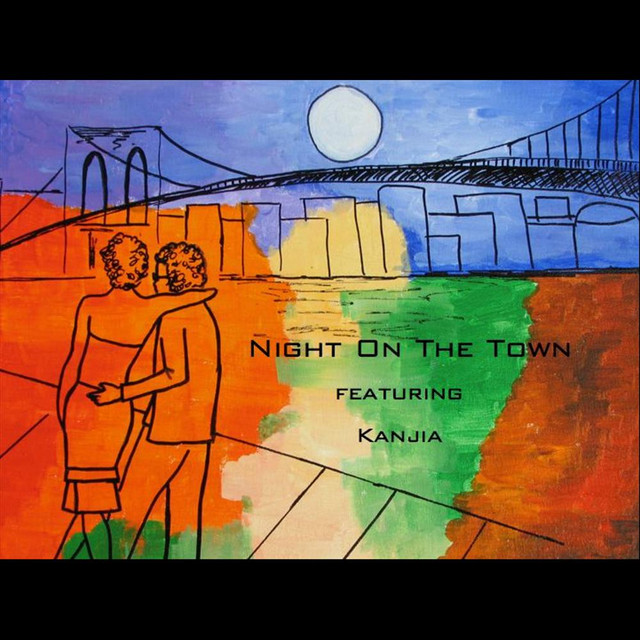 Night On the Town song and lyrics by Kanjia Spotify