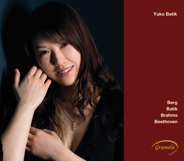 Berg: Piano Sonata, Op. 1 - Batik: Waltz for Patrizia - Brahms: 4 Piano Pieces, Op. 119 - Beethoven: Piano Sonata No. 32, Op. 111 cover art