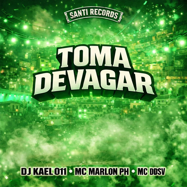Toma Devagar