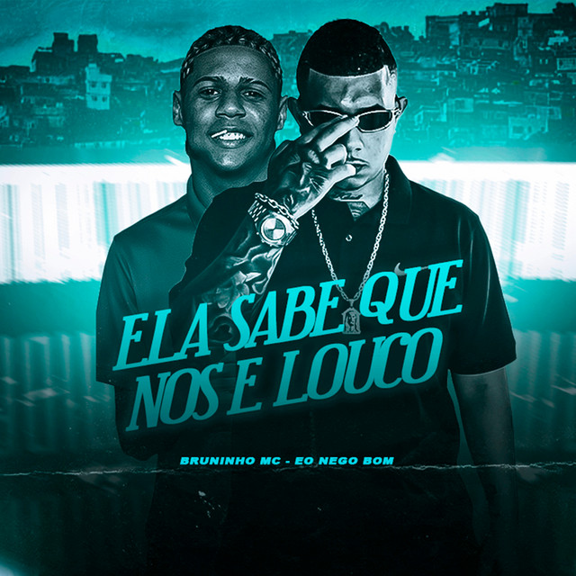 Elas Sabe Que nos e Louco