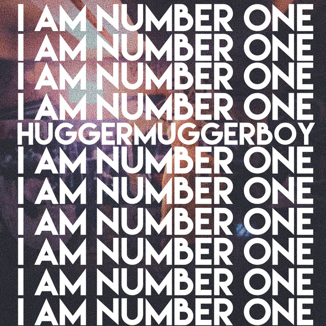 Обкладинка: I Am Number One — Huggermuggerboy