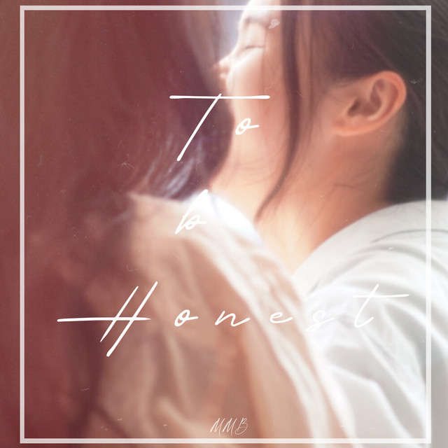 To be honest (จากใจเลยนะ)