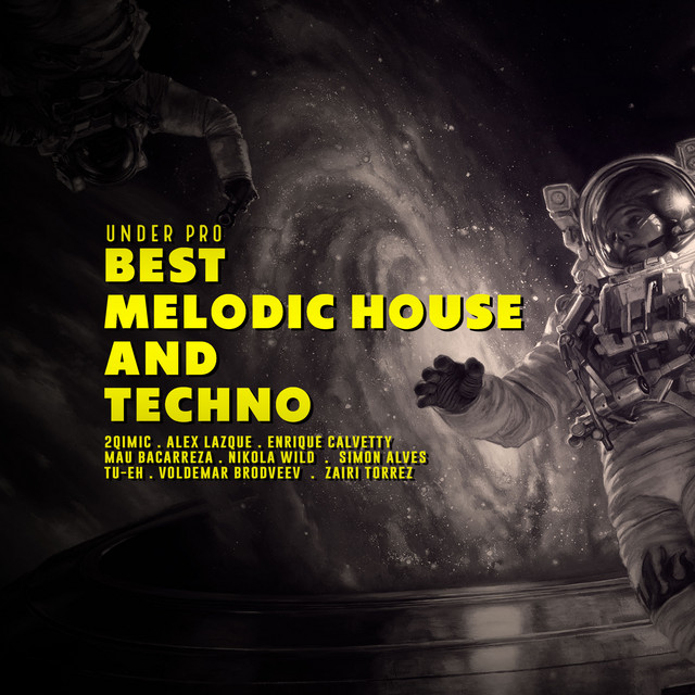 Best Melodic House & Techno - Compilation by Various Artists | Spotify