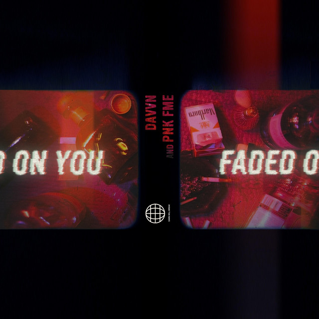 faded on you