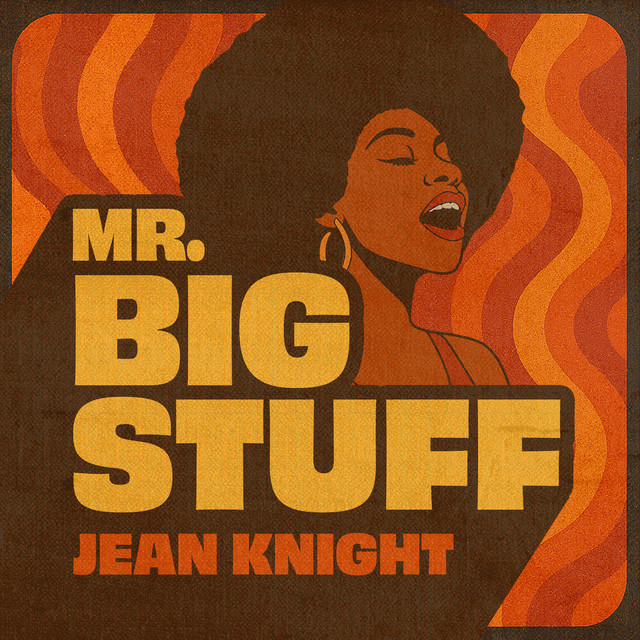 Jean Knight - Mr. Big Stuff