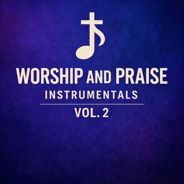 Worship and Praise Instrumentals, Vol. 2