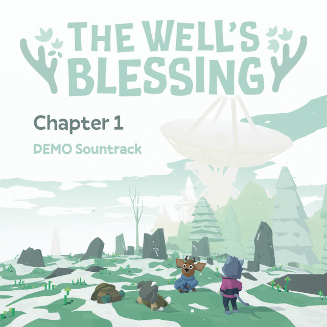 The Well's Blessing: Chapter 1 (Demo Soundtrack) cover