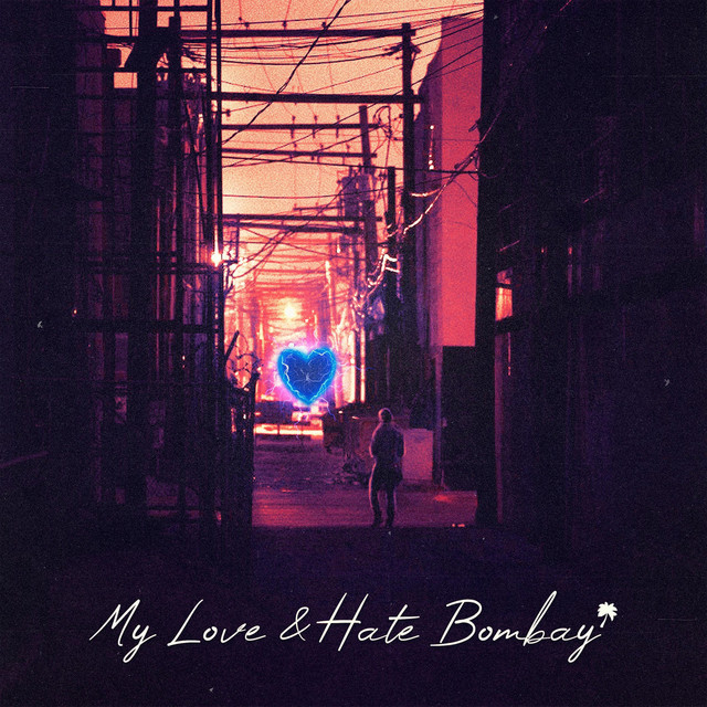 My Love & Hate Bombay