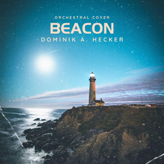 Beacon Pt. II - Single by Dominik A. Hecker | Spotify