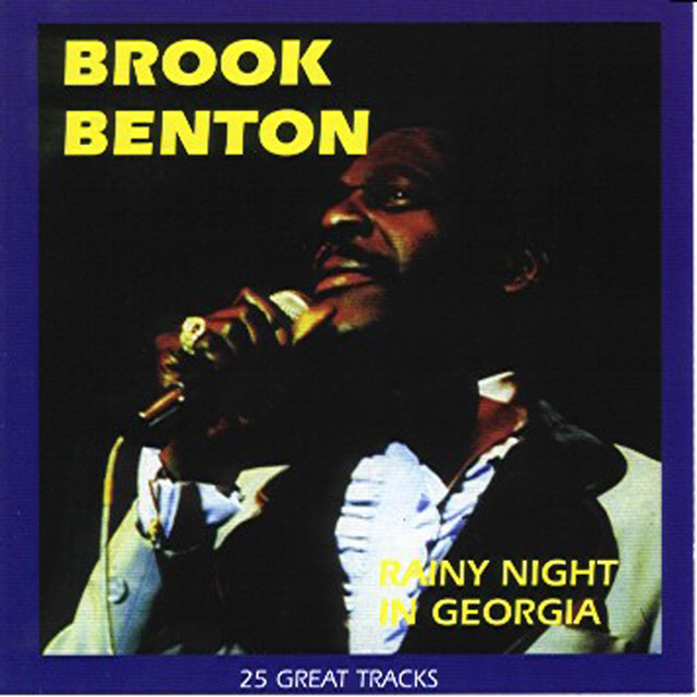 Rainy Night in Georgia - Album by Brook Benton | Spotify