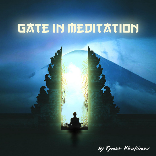 Cover art: Gate in Meditation — Tymur Khakimov