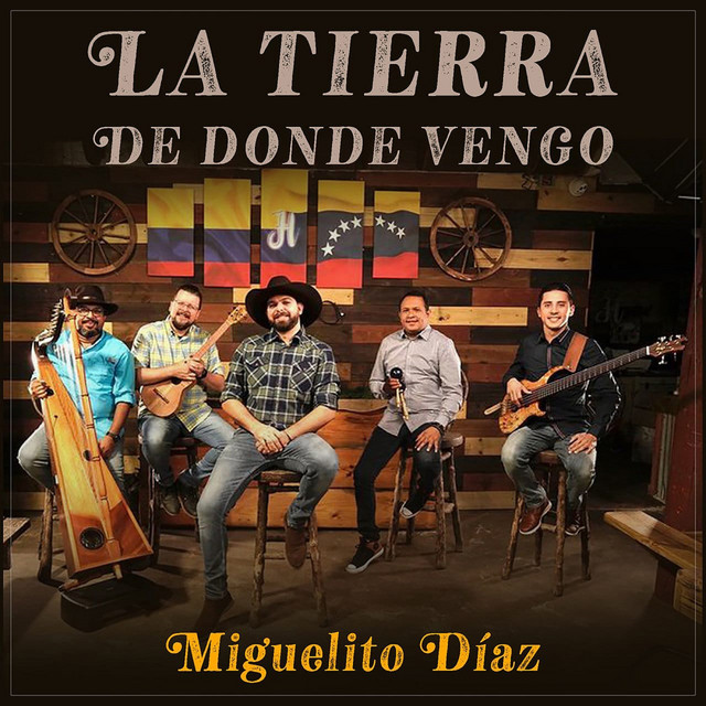 Miguelito Díaz - La Tierra de Donde Vengo