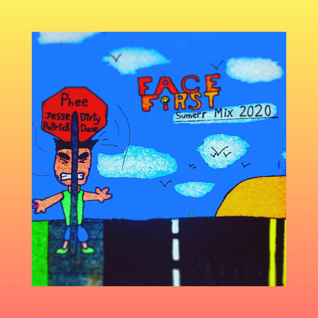 Face First Sumerr Mix - Single by Phee | Spotify