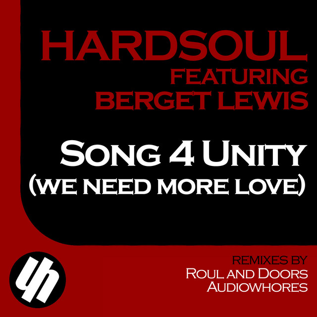 Song 4 Unity (We Need More Love) - Roul and Doors Remix