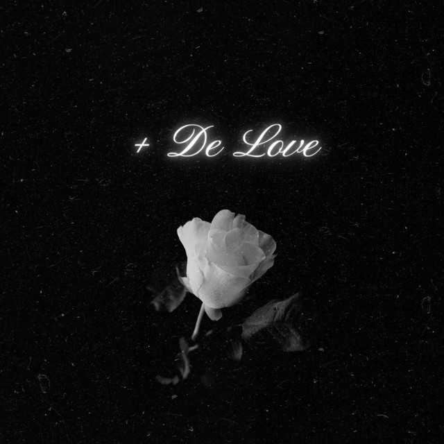 + De Love