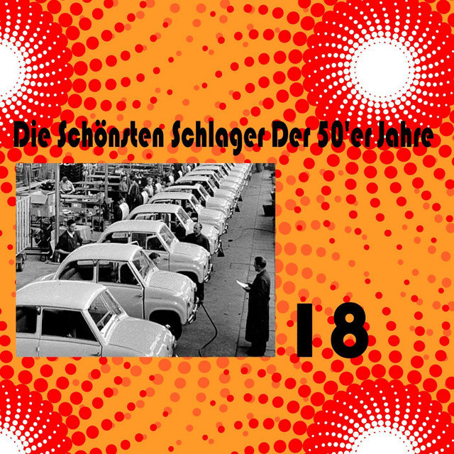 Die Schönsten Schlager Der 50'er Jahre, Vol. 18 cover